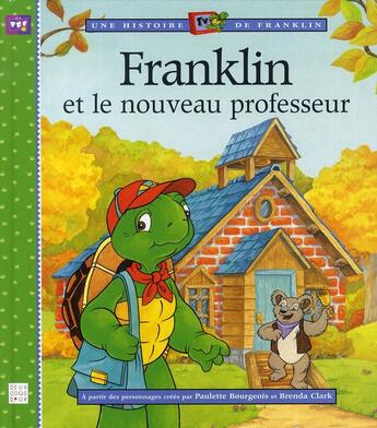 Couverture du livre « Franklin et le nouveau professeur » de Clark Brenda aux éditions Hachette Jeunesse