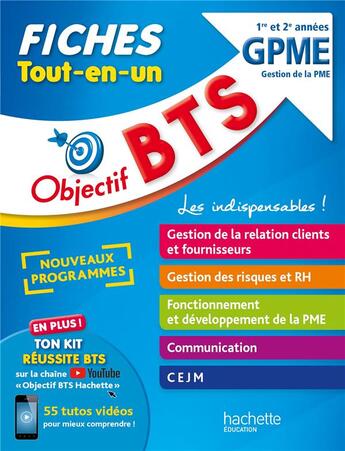 Couverture du livre « Objectif BTS : GPME ; 1re et 2e années ; fiches tout-en-un » de Bruno Bonnefous et Sophie Catinaud et Jacqueline Thedie et Amaya Geronimi et Laurent Modolo et Marc Geromini aux éditions Hachette Education