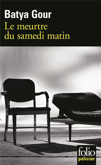 Couverture du livre « Le meurtre du samedi matin » de Batya Gour aux éditions Folio