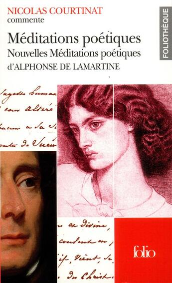 Couverture du livre « Meditations poetiques - nouvelles meditations poetiques d'alphonse de lamartine (essai et dossier) » de Nicolas Courtinat aux éditions Folio