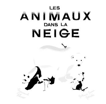 Couverture du livre « Les animaux dans la neige » de Emanuel Polanco aux éditions Gallimard Jeunesse Giboulees