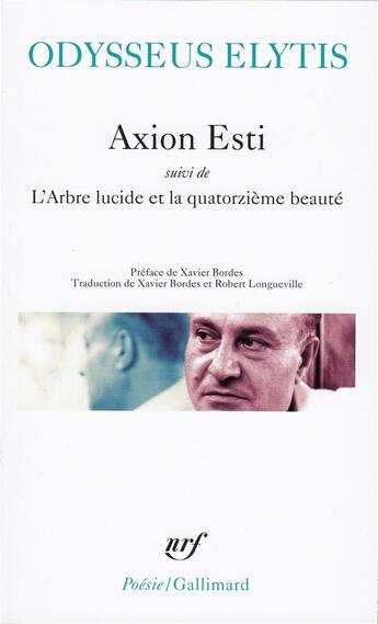 Couverture du livre « Axion esti / l' arbre lucide et la quatorzième beauté / journal d'un invisible avril » de Odysseus Elytis aux éditions Gallimard