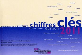 Couverture du livre « Statistiques de la culture ; chiffres clés 2011 » de Chantal Lacroix aux éditions Documentation Francaise