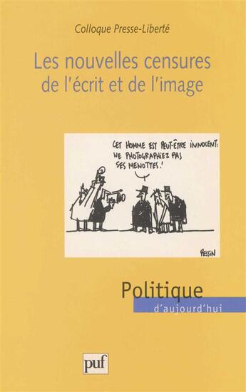 Couverture du livre « Les nouvelles censures de l'écrit et de l'image » de  aux éditions Puf