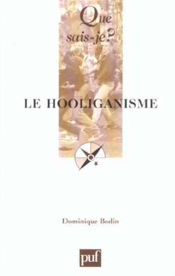 Couverture du livre « Le hooliganisme qsj 3658 » de Dominique Bodin aux éditions Que Sais-je ?