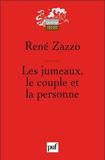 Couverture du livre « Les jumeaux, le couple et la personne (6e édition) » de Rene Zazzo aux éditions Puf