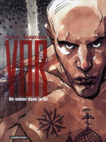 Couverture du livre « Vor - t01 - un voleur dans la loi » de Pierrat/Burmeister aux éditions Casterman