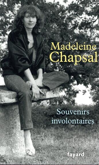 Couverture du livre « Souvenirs involontaires » de Madeleine Chapsal aux éditions Fayard