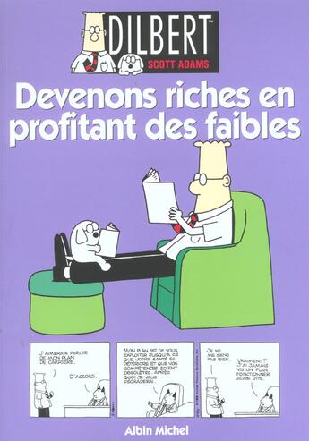 Couverture du livre « Dilbert t.6 : devenons riches en profitant des faibles » de Scott Adams aux éditions Drugstore