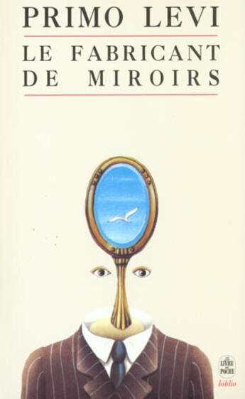 Couverture du livre « Le fabricant de miroirs » de Primo Levi aux éditions Le Livre De Poche