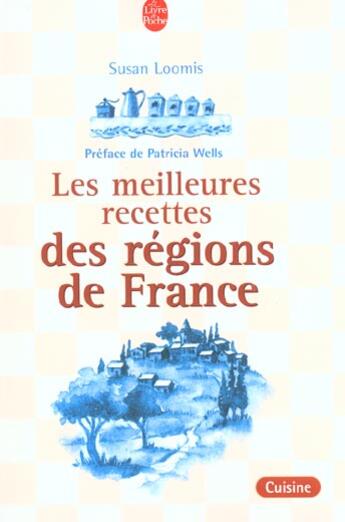 Couverture du livre « Les meilleures recettes des regions de france » de Loomis-S.H aux éditions Le Livre De Poche