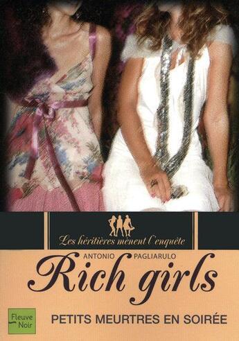 Couverture du livre « Rich girls t.2 ; petits meurtres en soirée » de Pagliarulo Antonio aux éditions Fleuve Editions