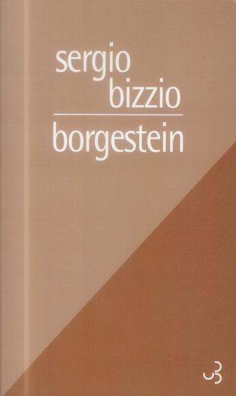 Couverture du livre « Borgestein » de Sergio Bizzio aux éditions Christian Bourgois