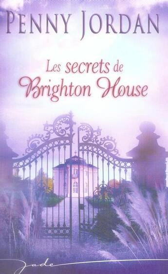 Couverture du livre « Les Secrets De Brighton House » de Penny Jordan aux éditions Harlequin