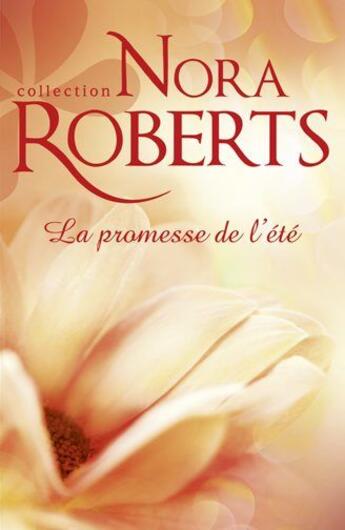 Couverture du livre « La promesse de l'été » de Nora Roberts aux éditions Harlequin