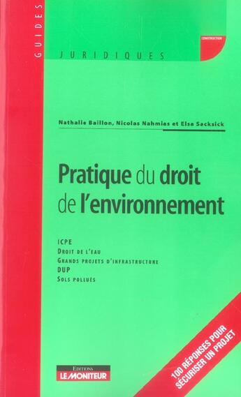 Couverture du livre « Pratique du droit de l'environnement » de Nahmias/Sacksick aux éditions Le Moniteur