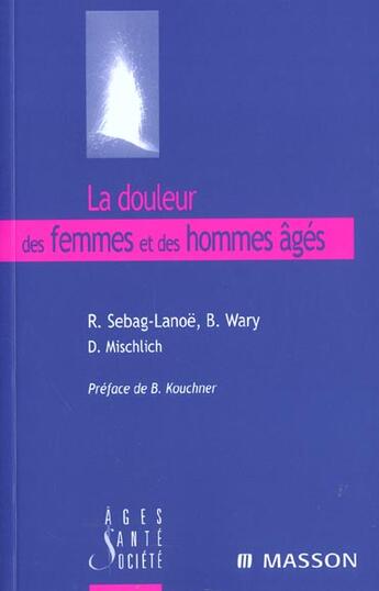 Couverture du livre « La douleur des femmes et des hommes ages - pod » de Sebag-Lanoe/Wary aux éditions Elsevier-masson