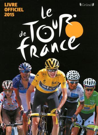 Couverture du livre « Le tour de France A.S.O. » de Eclimont C-L. aux éditions Grund