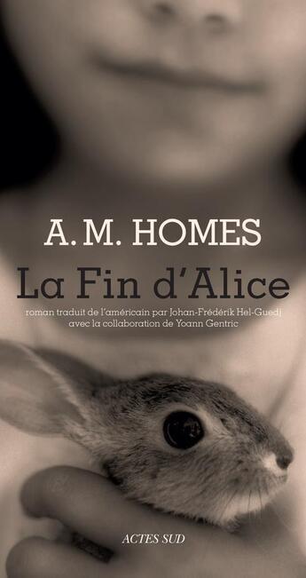 Couverture du livre « La fin d'Alice » de A. M. Homes aux éditions Actes Sud