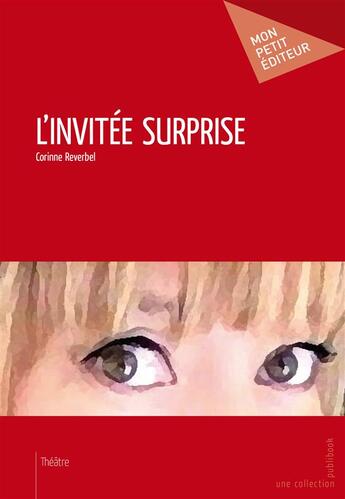 Couverture du livre « L'invitée surprise » de Corinne Reverbel aux éditions Publibook