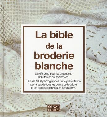 Couverture du livre « La bible de la broderie blanche » de Ulf Nilsson aux éditions Oskar