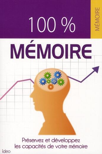 Couverture du livre « 100% mémoire » de  aux éditions Ideo