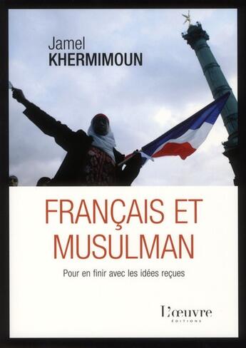 Couverture du livre « Français et musulman » de Jamel Khermimoun aux éditions L'oeuvre