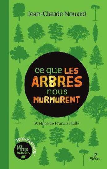 Couverture du livre « Ce que les arbres nous murmurent » de Jean-Claude Nouard aux éditions Metive