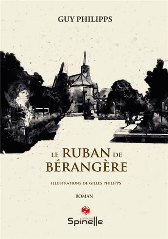 Couverture du livre « Le ruban de Bérangère » de Guy Philipps aux éditions Spinelle