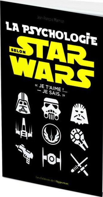 Couverture du livre « La psychologie selon Star Wars » de Jean-Francois Marmion aux éditions L'opportun