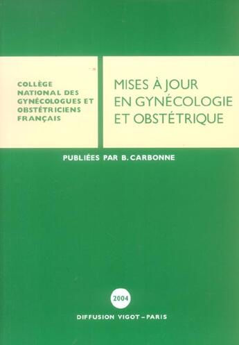 Couverture du livre « Mises a jour en gynecologie et obstetrique » de Carbonne aux éditions Cngof