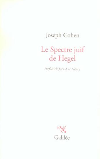 Couverture du livre « Le spectre juif de Hegel » de Joseph Cohen aux éditions Galilee