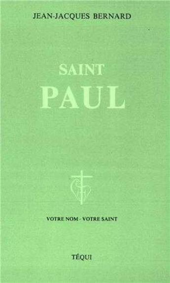 Couverture du livre « Saint Paul » de Bernard aux éditions Tequi