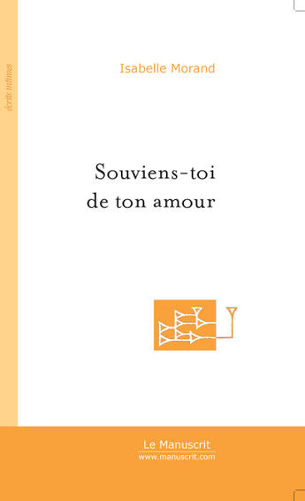 Couverture du livre « Souviens-toi de ton amour » de Isabelle Morand aux éditions Le Manuscrit