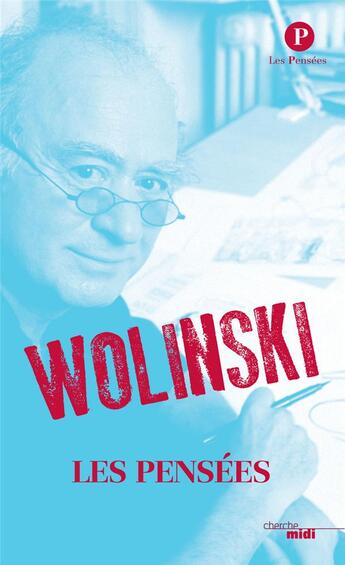 Couverture du livre « Les pensées de Wolinski » de Georges Wolinski aux éditions Cherche Midi