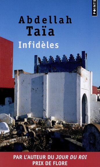 Couverture du livre « Infidèles » de Abdellah Taïa aux éditions Points