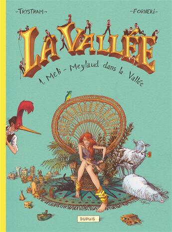 Couverture du livre « La vallée Tome 1 ; méli-Meylaud dans la vallée » de Pascal Forneri et Martin Trystram aux éditions Dupuis