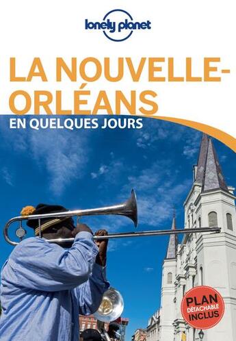 Couverture du livre « La Nouvelle-Orléans en quelques jours » de Adam Karlin aux éditions Lonely Planet France