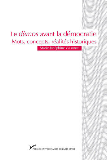 Couverture du livre « Le démos avant la démocratie ; mots, concepts, réalités historiques » de Marie-Josephine Werlings aux éditions Presses Universitaires De Paris Nanterre