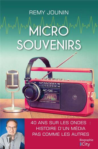 Couverture du livre « Micro souvenirs » de Remi Jounin aux éditions City