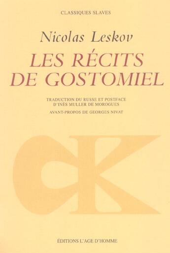 Couverture du livre « Recits de gostomiel (les) » de Nicolas Leskov aux éditions L'age D'homme