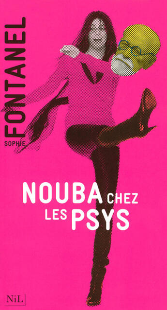 Couverture du livre « Nouba chez les psys » de Sophie Fontanel aux éditions Nil