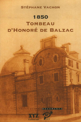 Couverture du livre « 1850 ; tombeau d'Honoré de Balzac » de Stephane Vachon aux éditions Pu De Vincennes