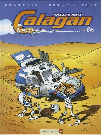 Couverture du livre « Calagan rallye raid Tome 1 » de Perna et Fontenay et Fane aux éditions Vents D'ouest