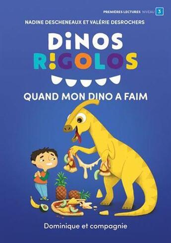 Couverture du livre « Quand mon dino a faim » de Nadine Decheneaux aux éditions Dominique Et Compagnie