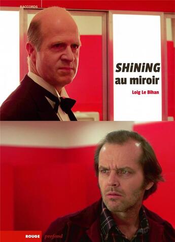 Couverture du livre « Shining au miroir » de Loig Le Bihan aux éditions Rouge Profond