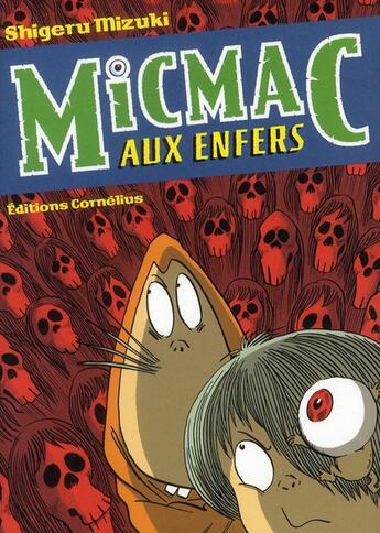 Couverture du livre « Micmac en enfer » de Shigeru Mizuki aux éditions Cornelius