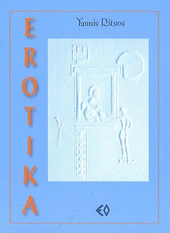 Couverture du livre « Erotika » de Yannis Ritsos aux éditions Erosonyx
