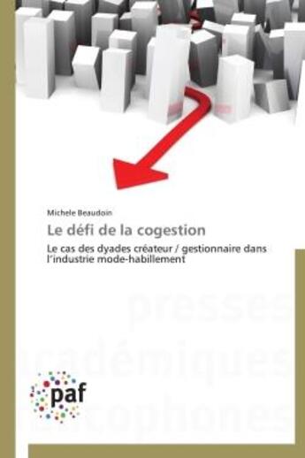 Couverture du livre « Le defi de la cogestion » de Michelle Beaudoin aux éditions Presses Academiques Francophones