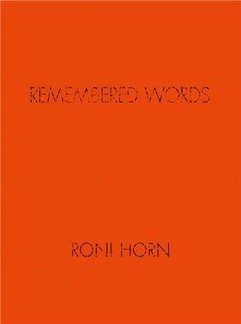 Couverture du livre « Roni Horn : remembered words » de Roni Horn aux éditions Steidl